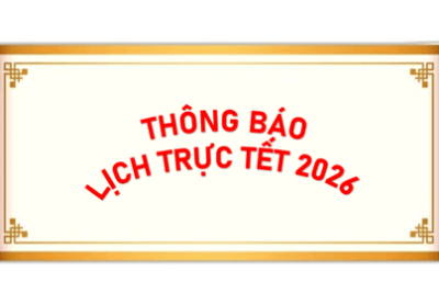 THÔNG BÁO LỊCH TRỰC TẾT NGUYÊN ĐÁN BÍNH NGỌ NĂM 2026